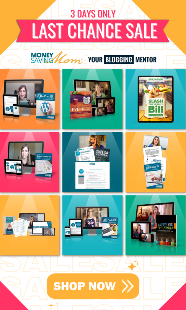 LAST CHANCE SALE on our products! (Don’t miss these CRAZY low prices!!)