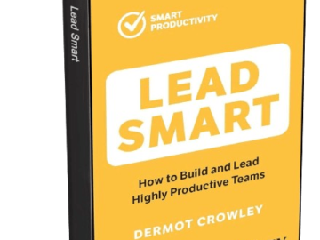 Lead Smart: How to Build and Lead Highly Productive Teams eBook: Free