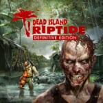 Dead Island: Riptide Definitive Edition for PC or Steam: Free