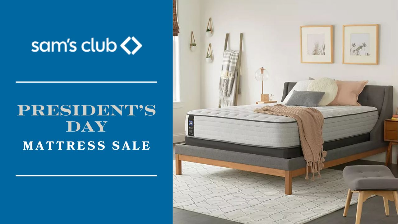 Sam’s Club President’s Day Mattress Sale