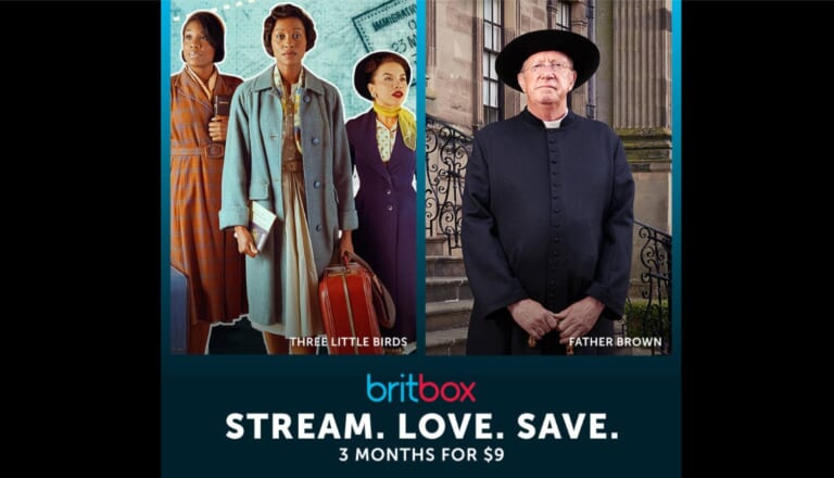 Stream British TV with BritBox | 3 Months for Only $9