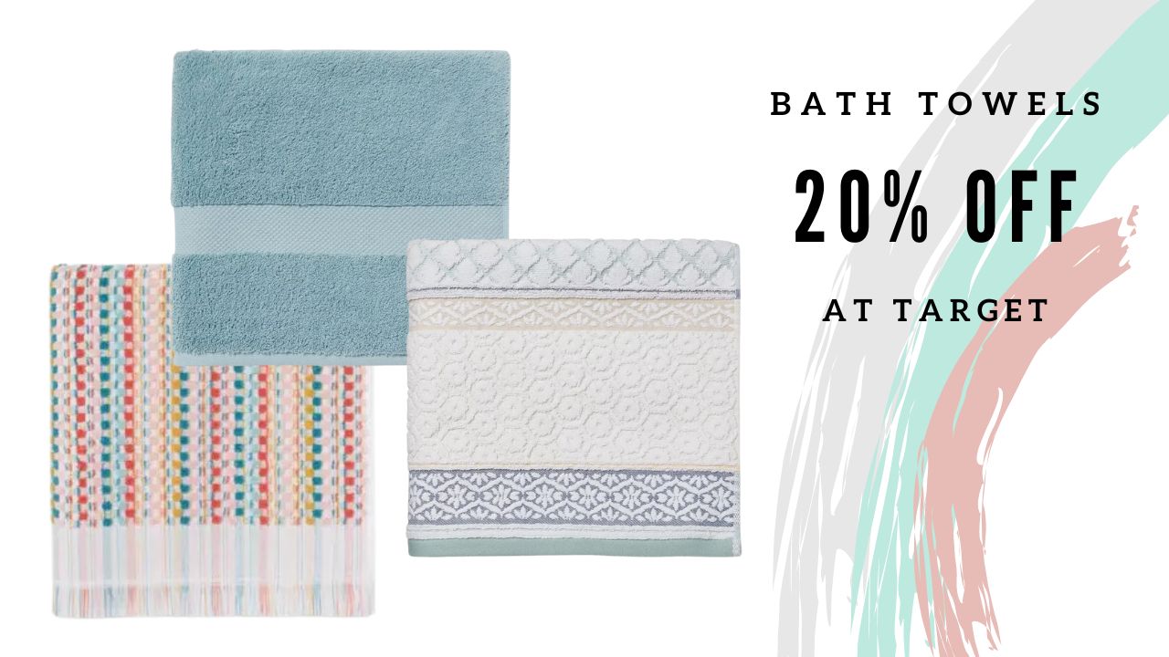 Target | 20% Off Bath Towels | Ends Today!