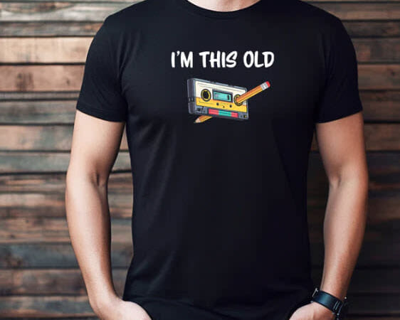 "I'm This Old" Midweight Cotton T-Shirt for $12 + free shipping