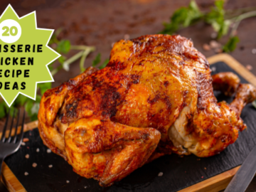 20 Rotisserie Chicken Recipe Ideas