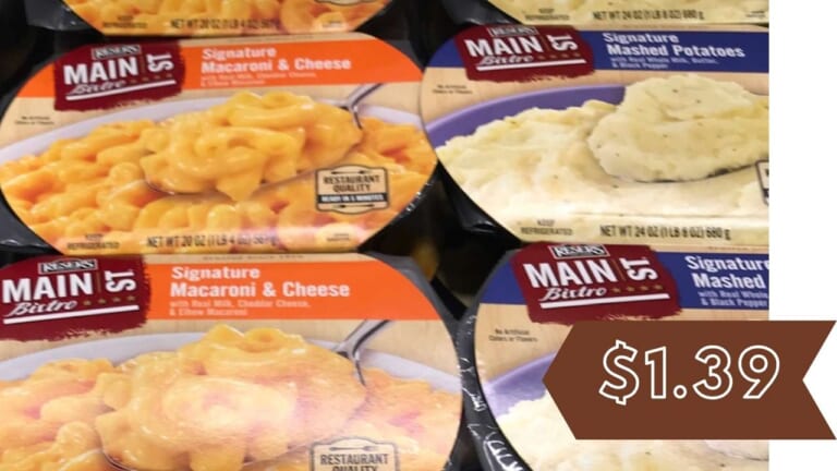 $1.39 Reser’s Main St. Bistro Sides