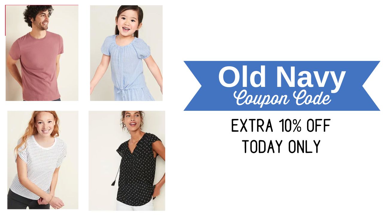 Old Navy | Extra 10% Off Everything, Even Clearance