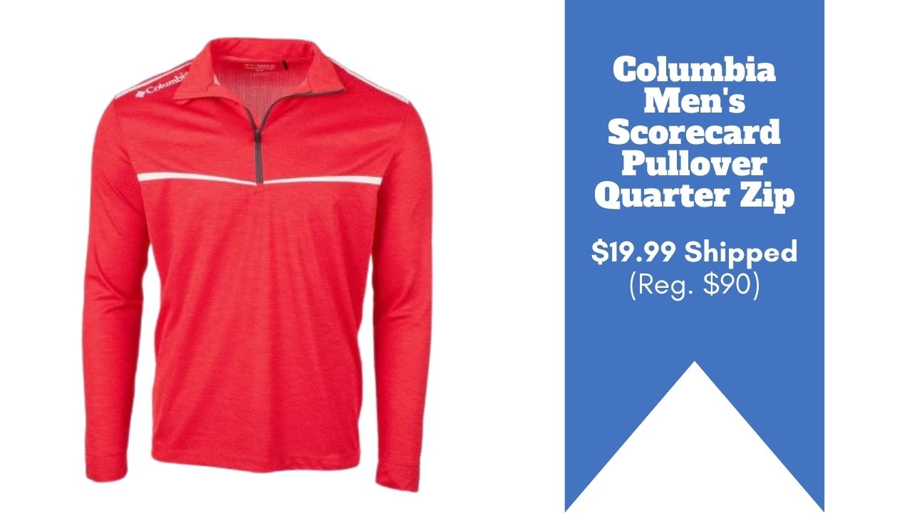 Columbia Men’s Scorecard Pullover Quarter Zip $19.99 (Reg. $90)