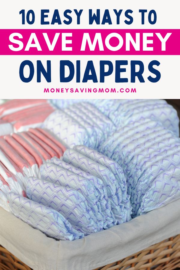 10 Easy Ways to Save Money on Diapers