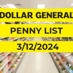 Dollar General Penny List & Markdowns | March 12, 2024