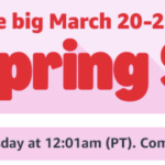 Amazon Spring Sale: Coming Tomorrow!!