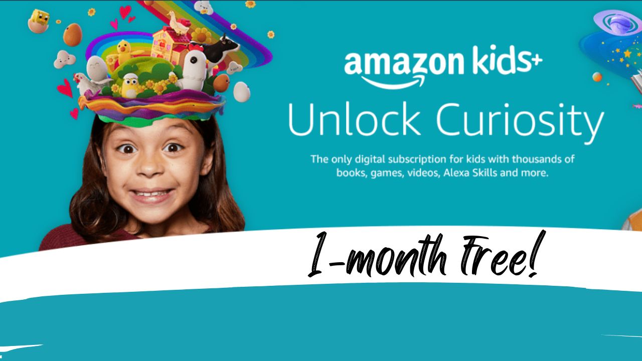 Free 1-Month Trial Amazon Kids+ Just In Time For Spring Break!