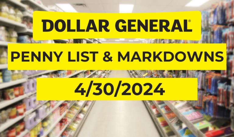 Dollar General Penny List & Markdowns | April 30, 2024